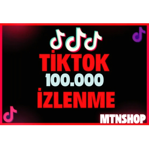  TİKTOK KEŞFET GARANTİLİ İZLENME 100K